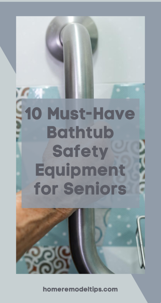 Bathtub Safety Equipment for Seniors